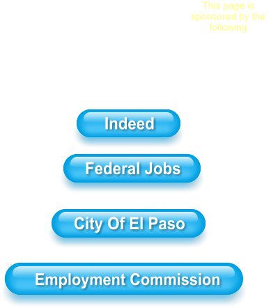 Indeed Federal Jobs City Of El Paso  Employment Commission Jobs Available  In Our Community This page is sponsored by the following Indeed Federal Jobs City Of El Paso  Employment Commission